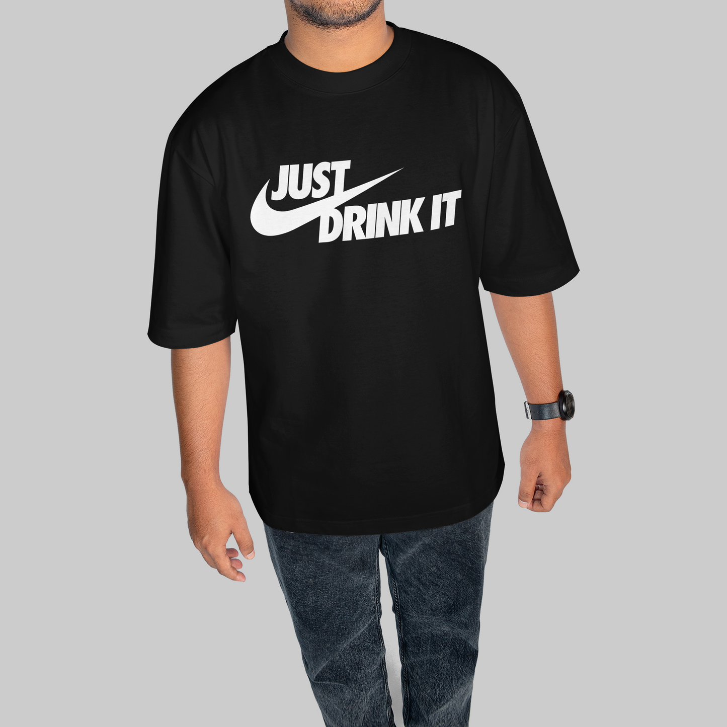 Just Drink It Oversized