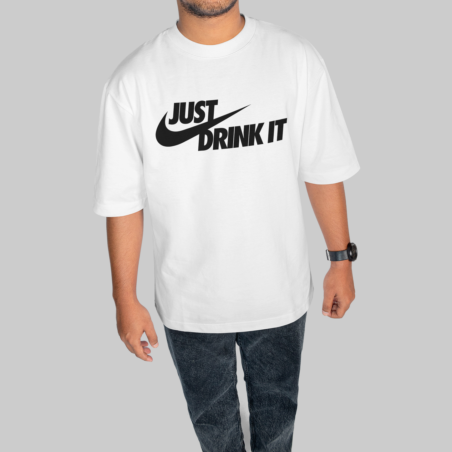 Just Drink It Oversized