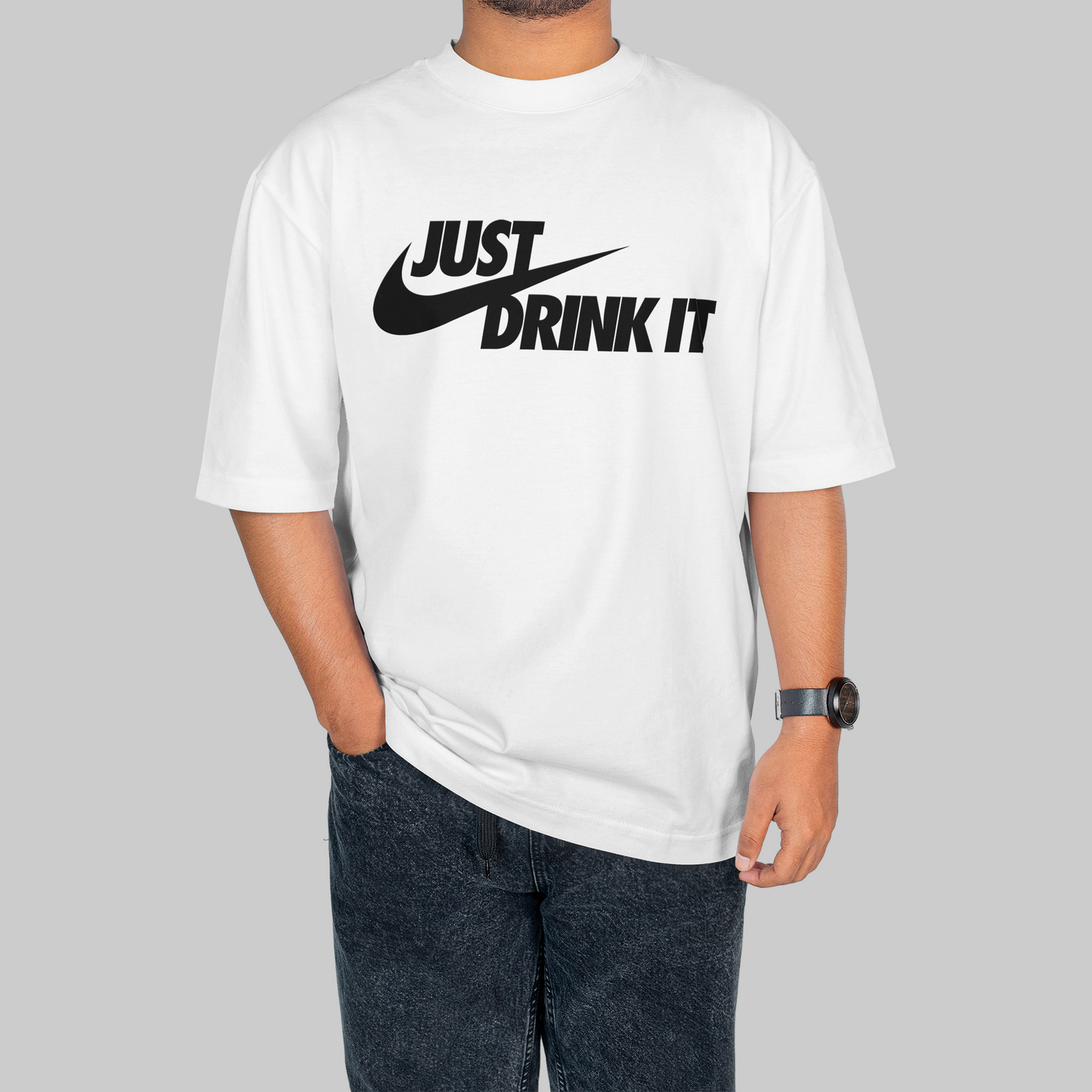 Just Drink It Oversized