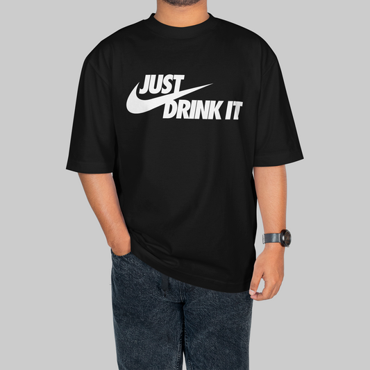 Just Drink It Oversized
