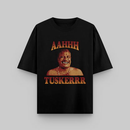 Aahhh Tuskerrr Oversized