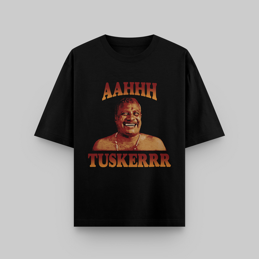 Aahhh Tuskerrr Oversized