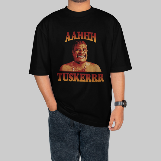 Aahhh Tuskerrr Oversized