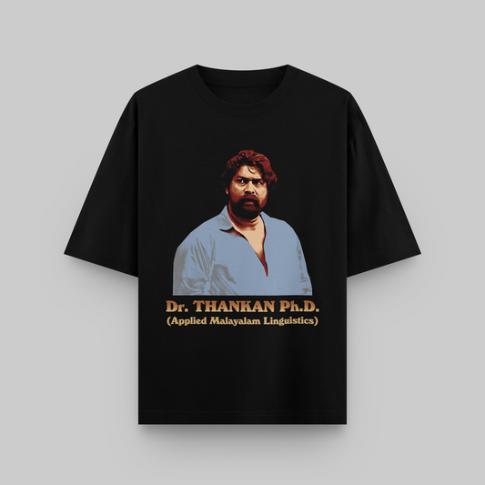Dr. Thankan Ph.D. Oversized